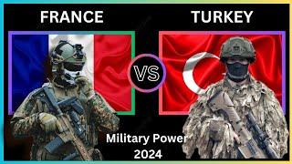 Who is more powerful  France vs Turkey military power in 2024 #militarypower2024 #powercomparison