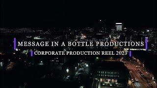 2023 Corporate Reel - Message in a Bottle Productions - Memphis Video Production