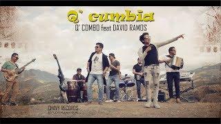 Q'combo - Q'Cumbia (Official Video) ft  David Ramos