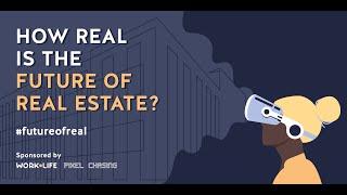 Metawhat? | How Real Is The Future Of Real Estate? | The Future Of Real | Webinar Series