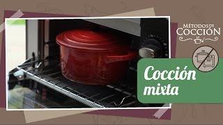 Cómo Hacer una Cocción Mixta  - Técnicas de Cocina