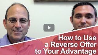 Temecula Real Estate Agent: How to use a reverse offer to your advantage