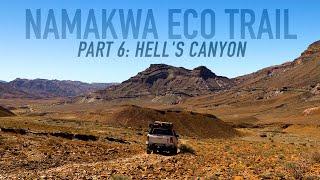 A Bumpy Drive through Helskloof! | NAMAKWA ECO TRAIL, Part 6: "Hell's Canyon"