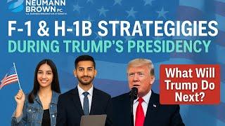 F-1 & H-1B Strategies During Trump’s Presidency: Stay Informed, Not Afraid