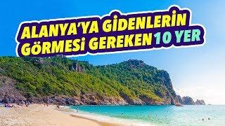 Alanya’ya Gidenlerin Mutlaka Görmesi Gereken 10 Yer