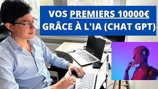 Comment Gagner vos Premiers 10 000€ grâce à l'Intelligence Artificielle ? (Chat GPT et OpenAI)