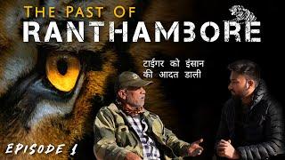 The Wild Heroes - Episode 1 | The Past Of Ranthambore National Park | Big Cats Adventures