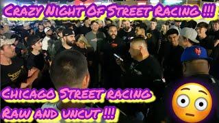 OVER 200 PEOPLE CAME OUT FOR THIS … CHICAGO STREET RACING GONE WILD!!! INTENSE AND OVERWHELMING!!!