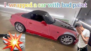 How to wrap a car with bad paint(Honda S2000)