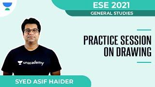 Practice Session on Drawing | General Studies | ESE 2021 | Syed Asif Haider