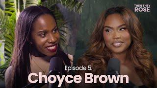 Choyce Brown: Leveraging Social Media, Her Message to Black Girls, And Lessons From Her Mother