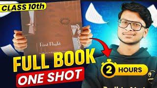 1 video = 40 MARKS Full FIRST FLIGHT Book In 1 Shot Class 10 English!