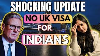 SHOCKING UPDATE UK VISA | NO VISA TO INDIANS CITIZENS | NEW CHANGES IS COMING