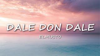 ElMusto - Dale Don Dale [Sözler]