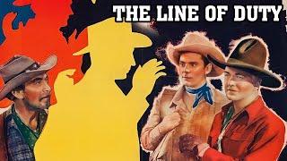 The Line of Duty | The Most Memorable Western Film Of All Time | Action, Cowboy