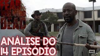 Fear The Walking Dead Análise do 14 episódio da 5 temporada - NÃO AGUENTO MAIS O MORGAN!