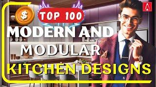 100 MODULAR Kitchen Designs to Inspire Your Dream Interiors!