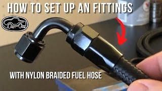 How to AN fitting with Nylon braided hose