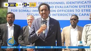 Mustafa dhuxulow "Maanta kadib waxaa la socan doonaa Xogta ajaanibta dalka soo galayo ama ka baxayo,