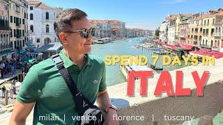 7 days in ITALY  | Milan, Venice, Florence, Tuscany itinerary