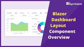 Blazor Dashboard Layout: A Feature Overview