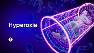 HYPEROXIA | Hyperbaric Oxygen Therapy