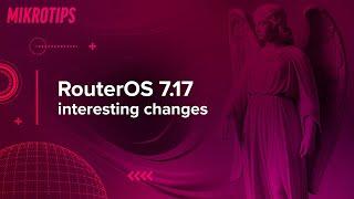 RouterOS 7.17 changelog - web interface, device mode and more...