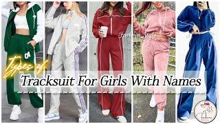 Types of Tracksuit For girls With names/gym outfit ideas/winter clothes name/Tracksuit for women