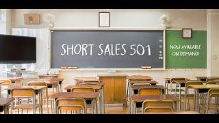 Short Sales 501 - Advanced Short Sale Training for Real Estate Agents