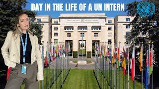 A DAY IN THE LIFE OF A UNITED NATIONS INTERN | Human Rights Council Conference |Geneva