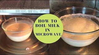 How to Boil Milk in Microwave without Spillage | Heat Milk in Microwave | Boiling Milk in Microwave