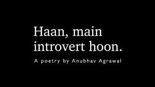 Haan, Main Introvert Hoon. || @corp-spacex1