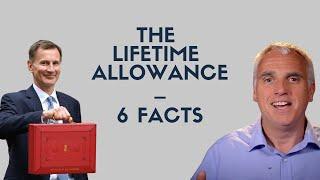 The Lifetime Allowance abolished – 6 facts about your tax free cash