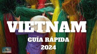 GUÍA para VIAJAR a VIETNAM: itinerario, visado, dinero y mucho más…