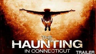 THE HAUNTING IN CONNECTICUT - OFFICIAL TRAILER - 2009