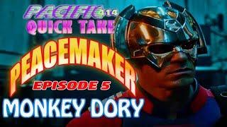 #PEACEMAKER Ep 5 "Monkey Dory" I #PACIFIC414 Quick Take