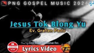 Jesus Tok Blong Yu - Ev Graften Paolo (2024)|PNG GOSPEL MUSIC|TDplaylist