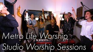 Metro Life Worship | Studio Worship Sessions