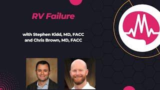 What Complications can Right Ventricular Failure cause? A deep dive with Dr. Kidd & Dr. Brown