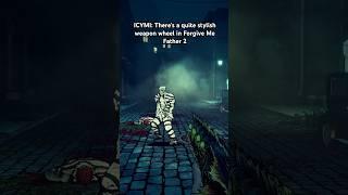 Weapon wheel in Forgive Me Father 2