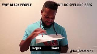 HILARIOUS  Spelling Bee - Negus