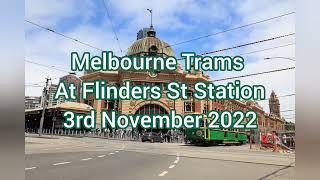 LOTS OF TRAMS - 5 minutes at Flinders Street Station Melbourne. Trams - A, B2, D1, W8, Z3