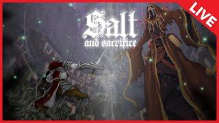 Salt and Sacrifice : Crossbows Only (LIVE)