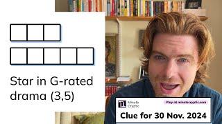 Minute Cryptic Clue #158 for 30 Nov 2024: Star in G-rated drama (3,5)