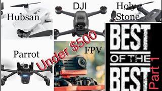 Best Camera and FPV Drones Under $500  Part 1 - DJI, Hubsan, Parrot…