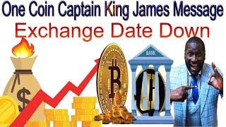 One Coin Captain King James Message Exchange Date Down | AK AUTOMATION TECHNOLOGIES