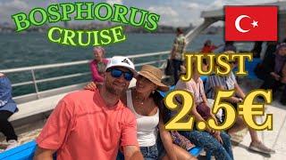 BOSPHORUS CRUISE for ONLY 2.5€!!! YES it is THAT CHEAP!!! Istanbul Turkey