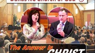 "THE ANSWER IS CHRIST" ~ Dallas NC Church of God ~ 11-2-2014