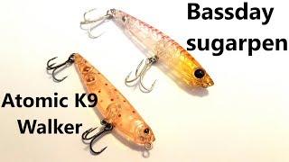 Lure comparison: Bassday sugarpen vs Atomic K9 walker