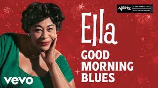 Ella Fitzgerald - Good Morning Blues (Visualizer)